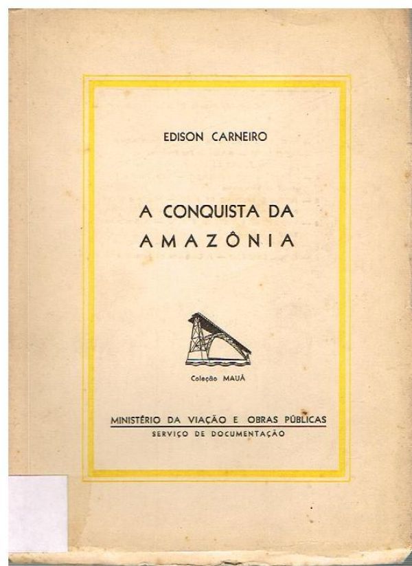 Conquista da Amazônia, A